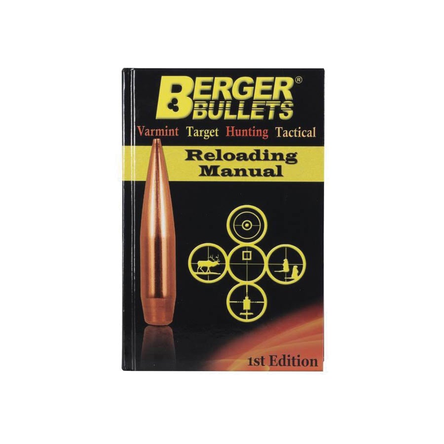 Berger Bullets 1st Edition Reloading Manual, 829 Page