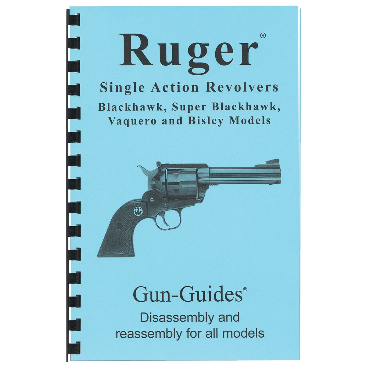 Gun-Guides Ruger SA Disassembly and Reassembly Guide