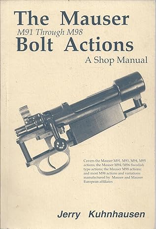 Heritage Gun Books Mauser M91-M98 Bolt Action Shop Manual
