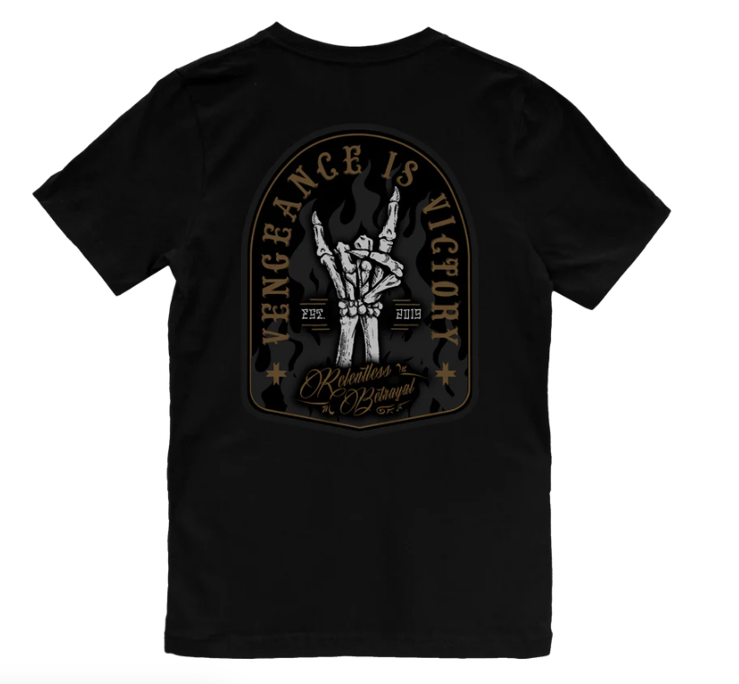 Relentless Betrayal Vengeance is Victory T-Shirt, Medium - RB-VENGEANCE-M