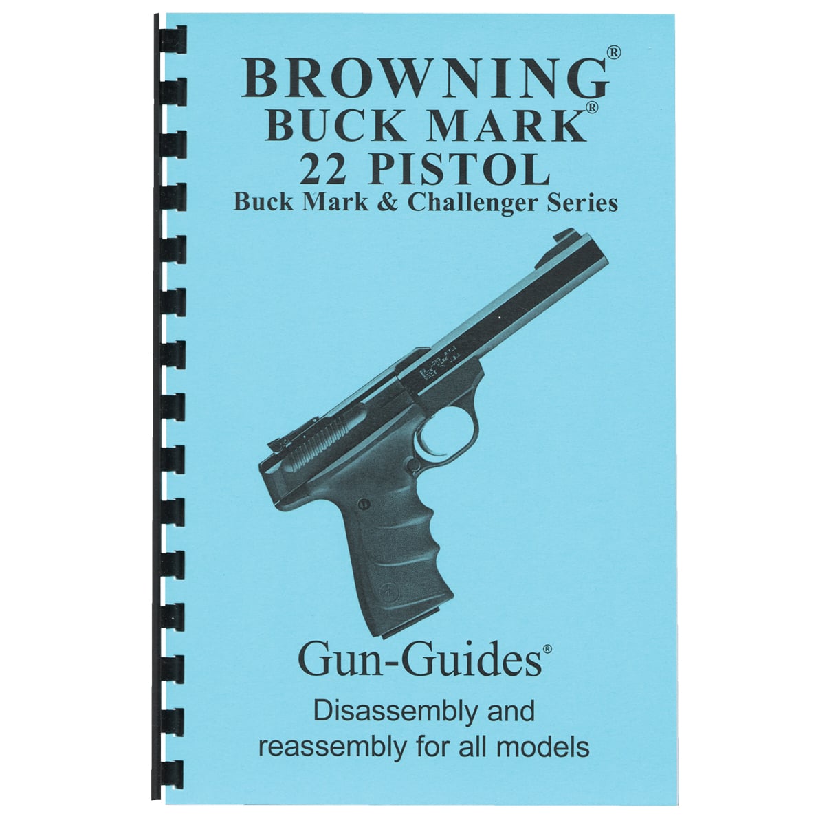 Gun-Guides Browning Buckmark Disassembly and Reassembly Guide
