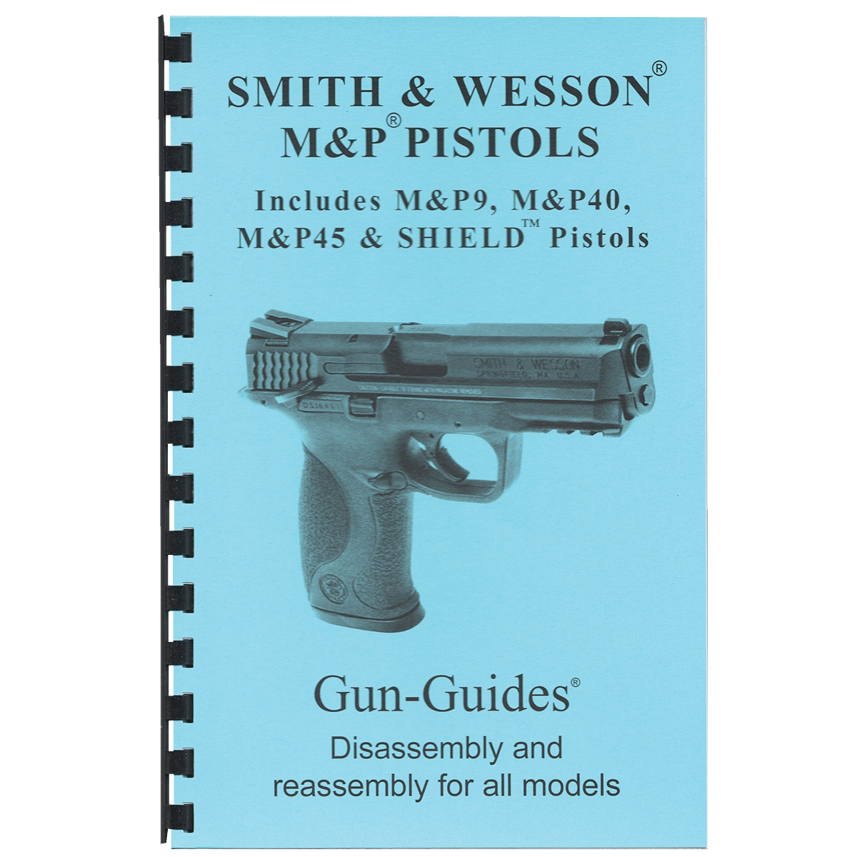 Gun-Guides Smith & Wesson M&P/Shield Disassembly and Reassembly Guide
