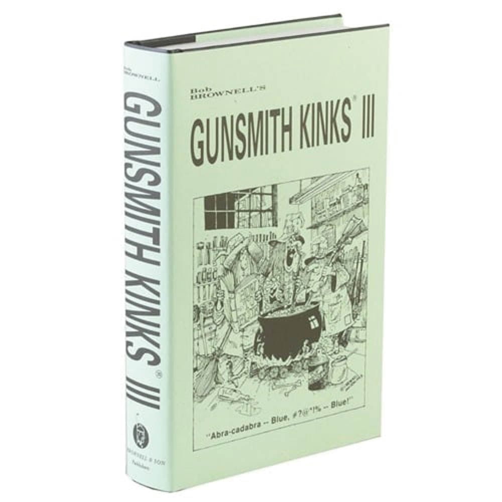 Brownells Gunsmith Kinks Volume III Book
