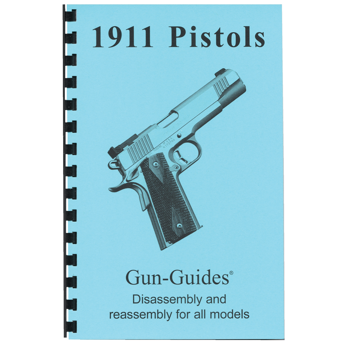 Gun-Guides 1911 Series Disassembly and Reassembly Guide