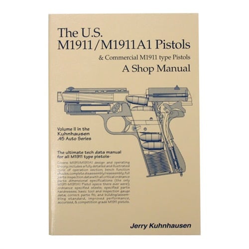 Heritage Gun Books 3rd Edition Volume II U.S. M1911/M1911A1 Pistols & Commercial M1911 Shop Manual