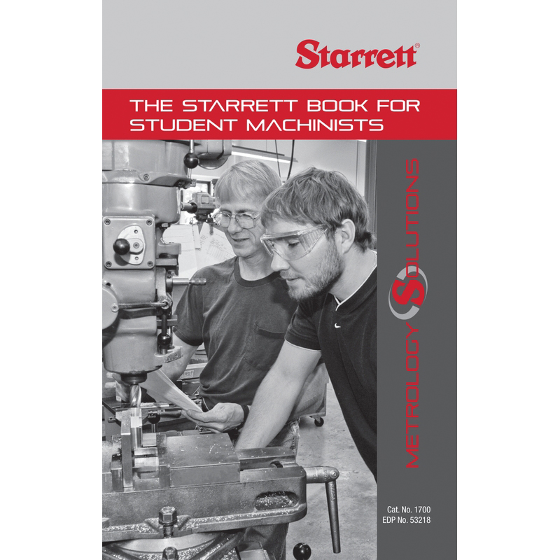 Starrett 1700 The Starrett Book For Student Machinist