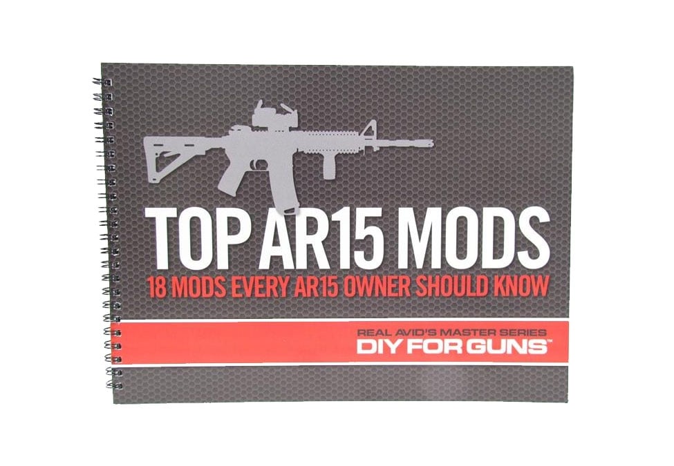 Real Avid Top AR15 Mods Booklet,  Part of the Master Series DIY For Guns